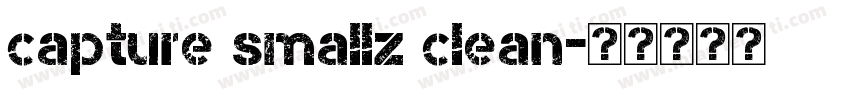 capture smallz clean字体转换